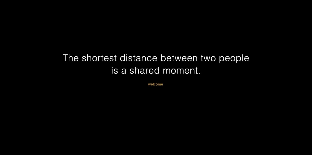 The shortest distance between two people is a shared moment-slide
